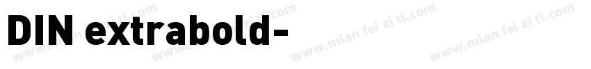 DIN extrabold字体转换